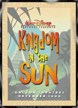 Disney's Kingdom in the Sun Promo Poster