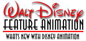 Walt Disney Feature Animation What's New